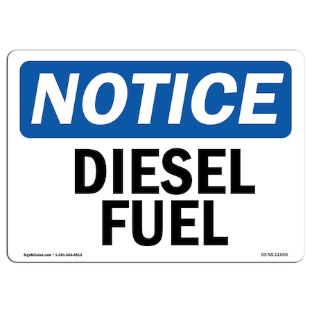 Signmission Safety Sign, OSHA Notice, 12" Height, 18" Width, Rigid Plastic, Diesel Fuel Sign, Landscape OS-NS-P-1218-L-11008